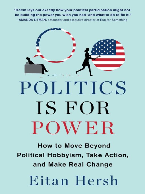 Title details for Politics Is for Power by Eitan Hersh - Wait list